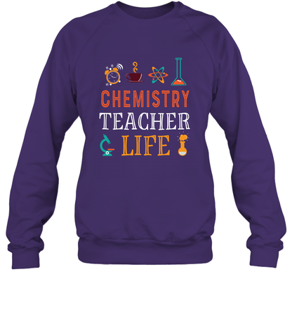 Chemistry Teacher Life Shirt For Womens Mens Sweatshirt Sweatshirt Purple