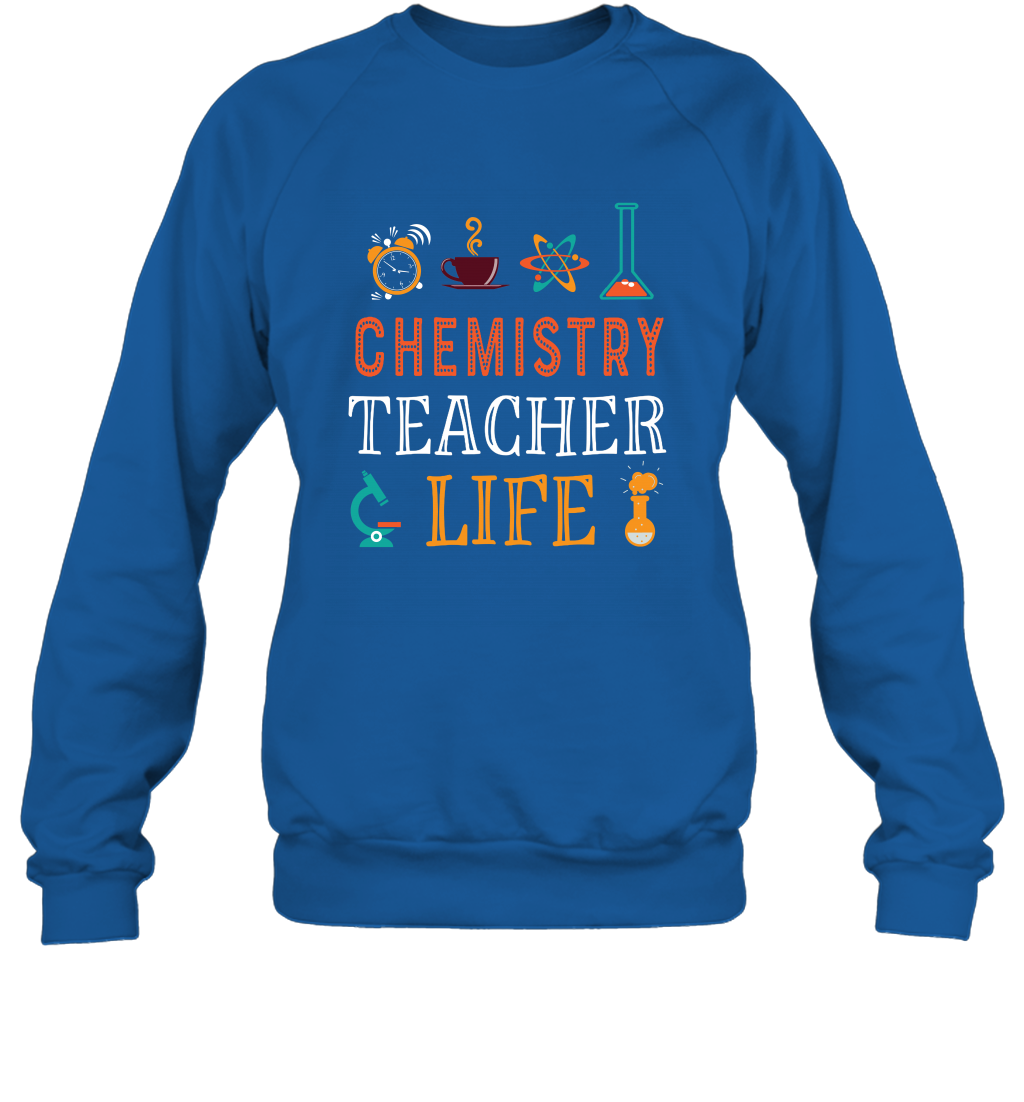 Chemistry Teacher Life Shirt For Womens Mens Sweatshirt Sweatshirt Royal