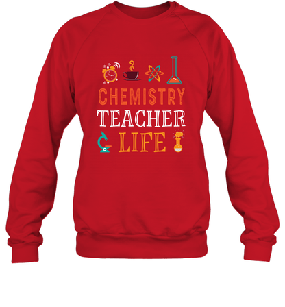 Chemistry Teacher Life Shirt For Womens Mens Sweatshirt Sweatshirt Red