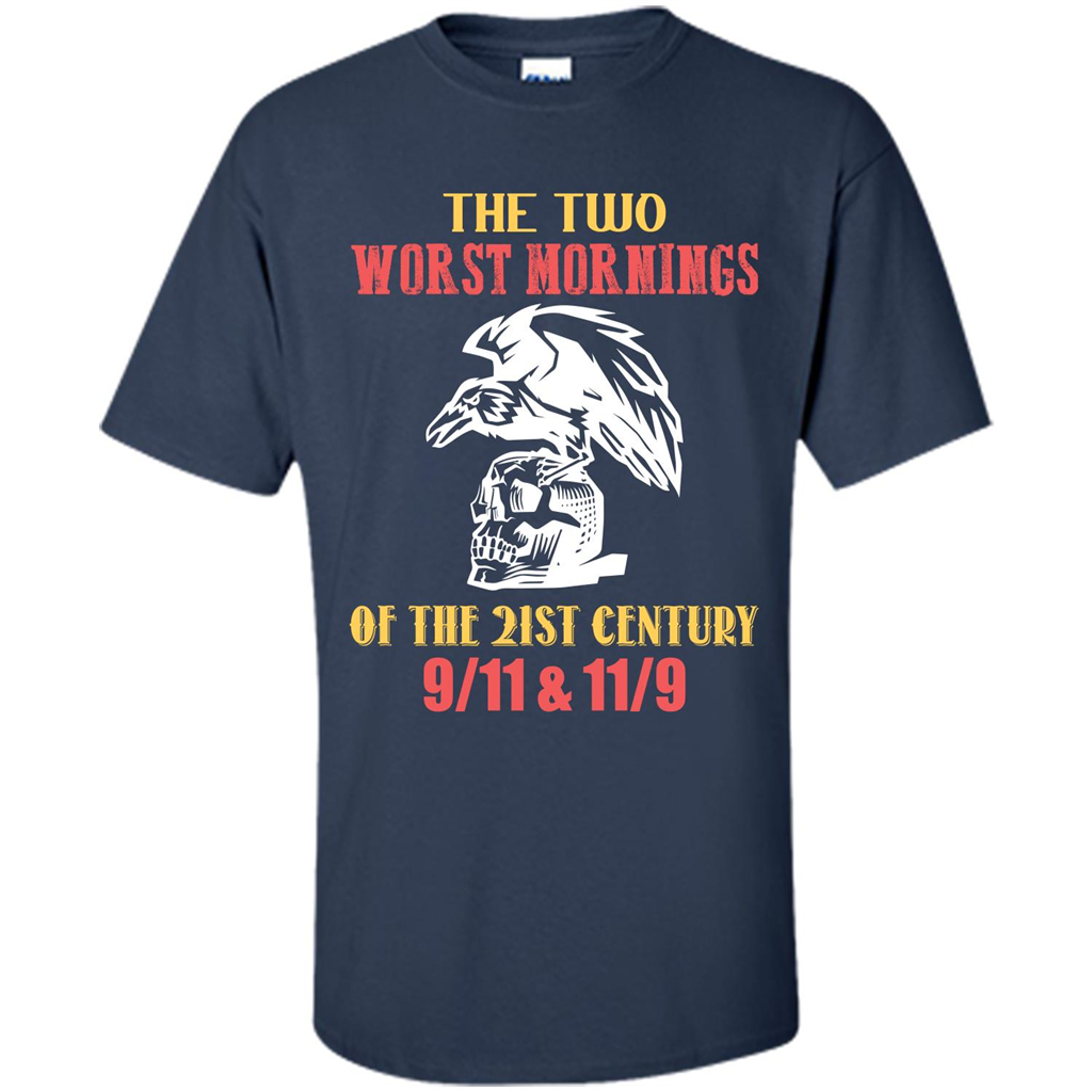 The Two Worst Mornings Of The 21st Century 9-11 and 11-9 T-shirt Navy