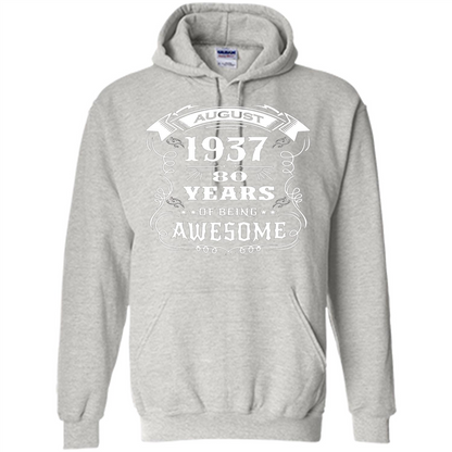 Born in August 1937 80 years of being awesome T-Shirt