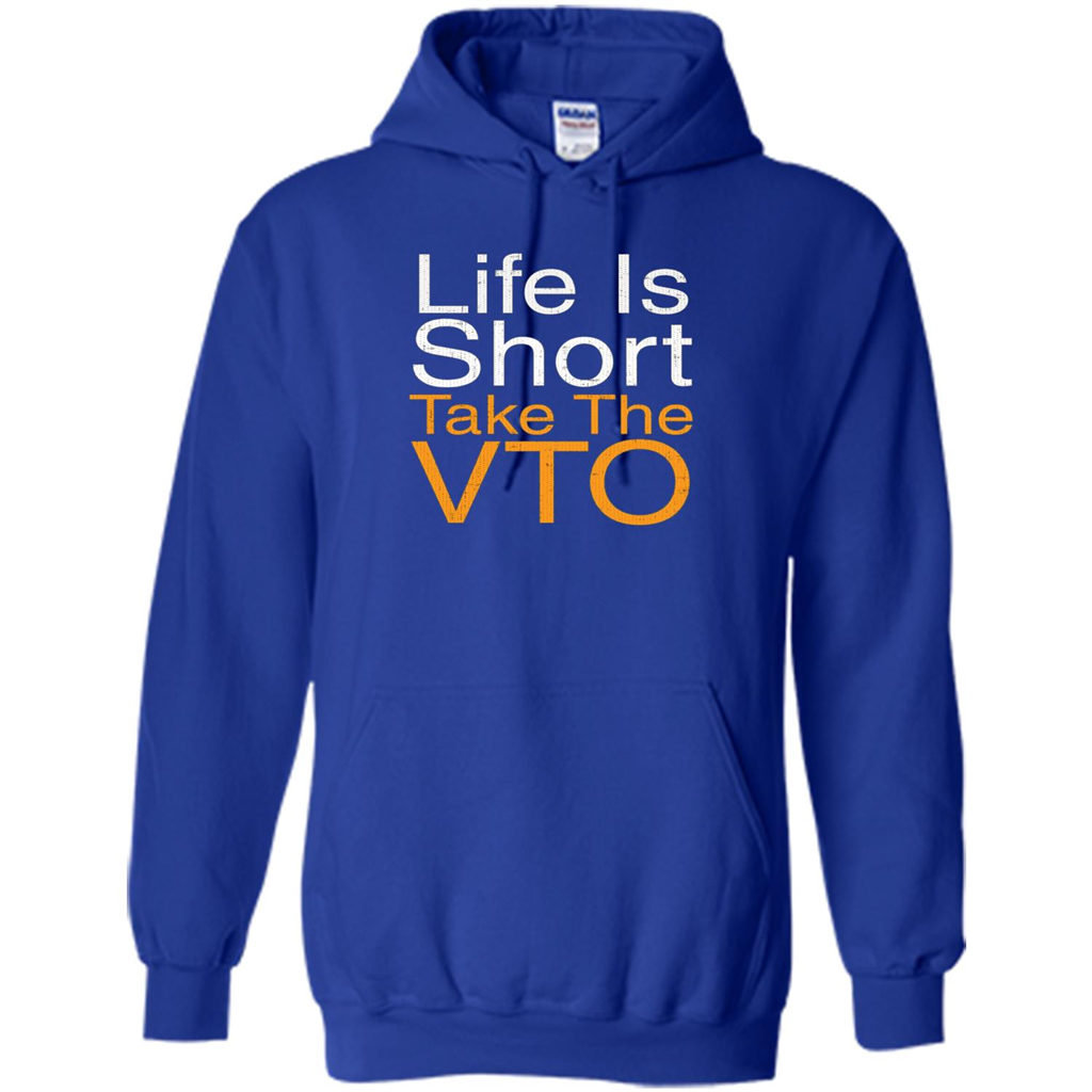 Life Is Short Take The VTO T Shirt Royal