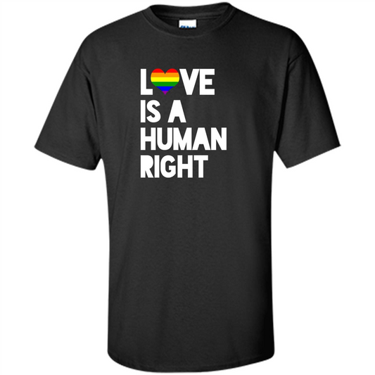 LGBT T-shirt Love Is A Human Right Black