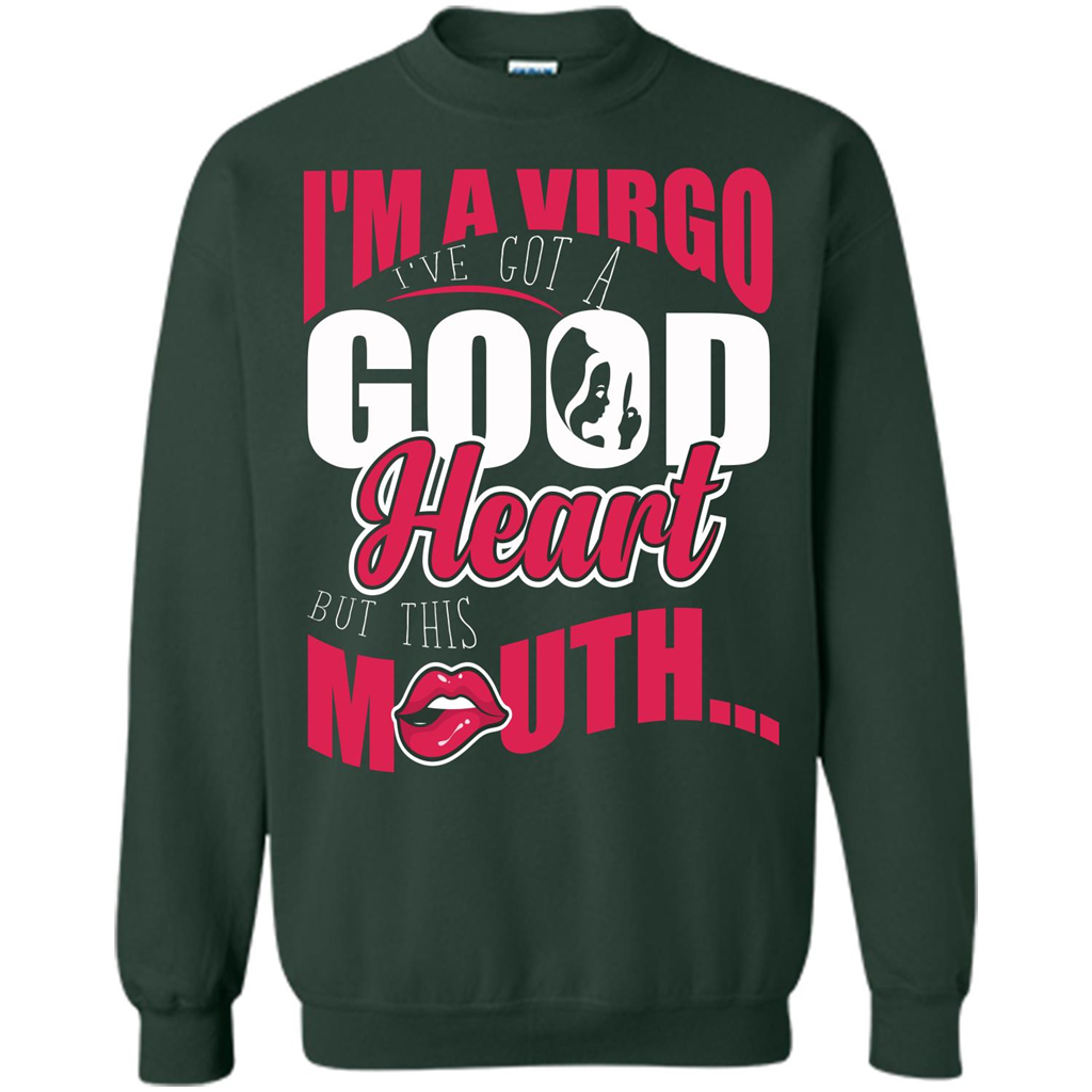 Virgo T-shirt Im A Virgo Ive Got A Good Heart But This Mouth