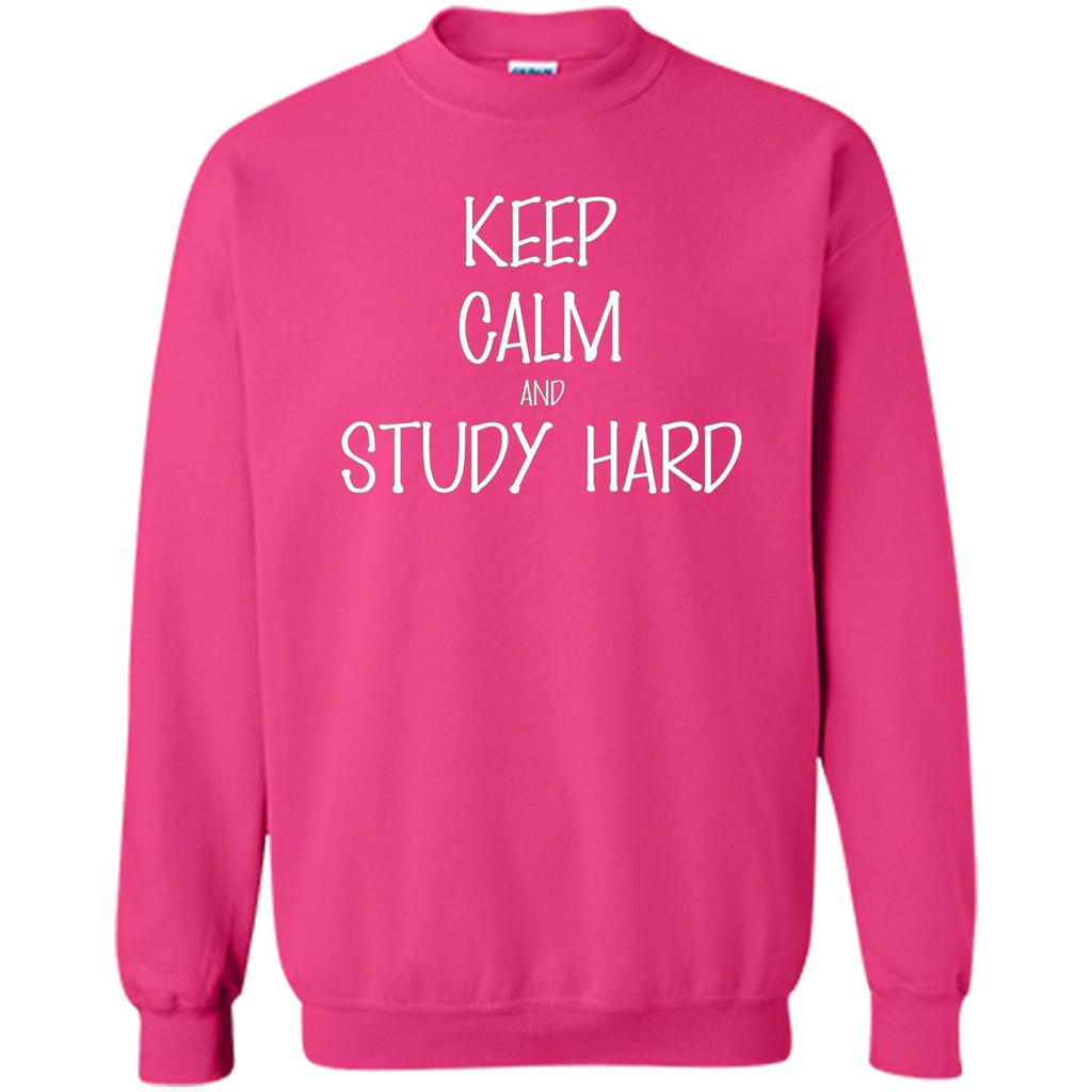 Keep Calm T-shirt Keep Calm and Study Hard T-shirt Heliconia
