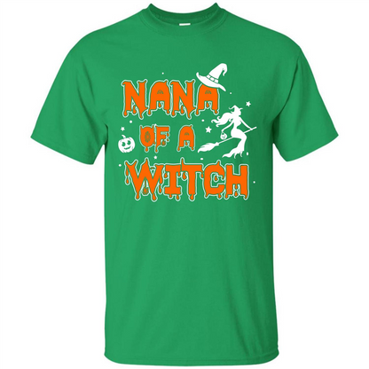Halloween T-shirt Nana Of A Witch Irish Green