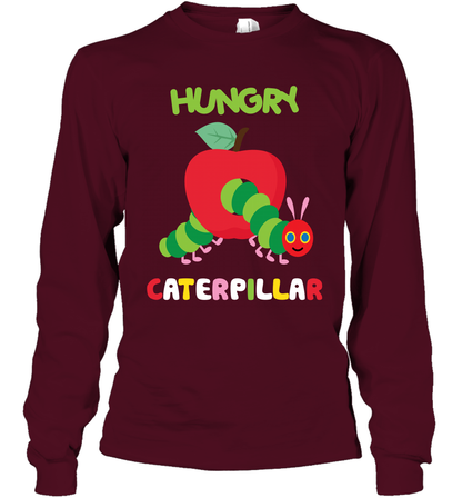 Hungry Caterpillar Funny Shirt Long Sleeve T-Shirt Long Sleeve T-Shirt Maroon