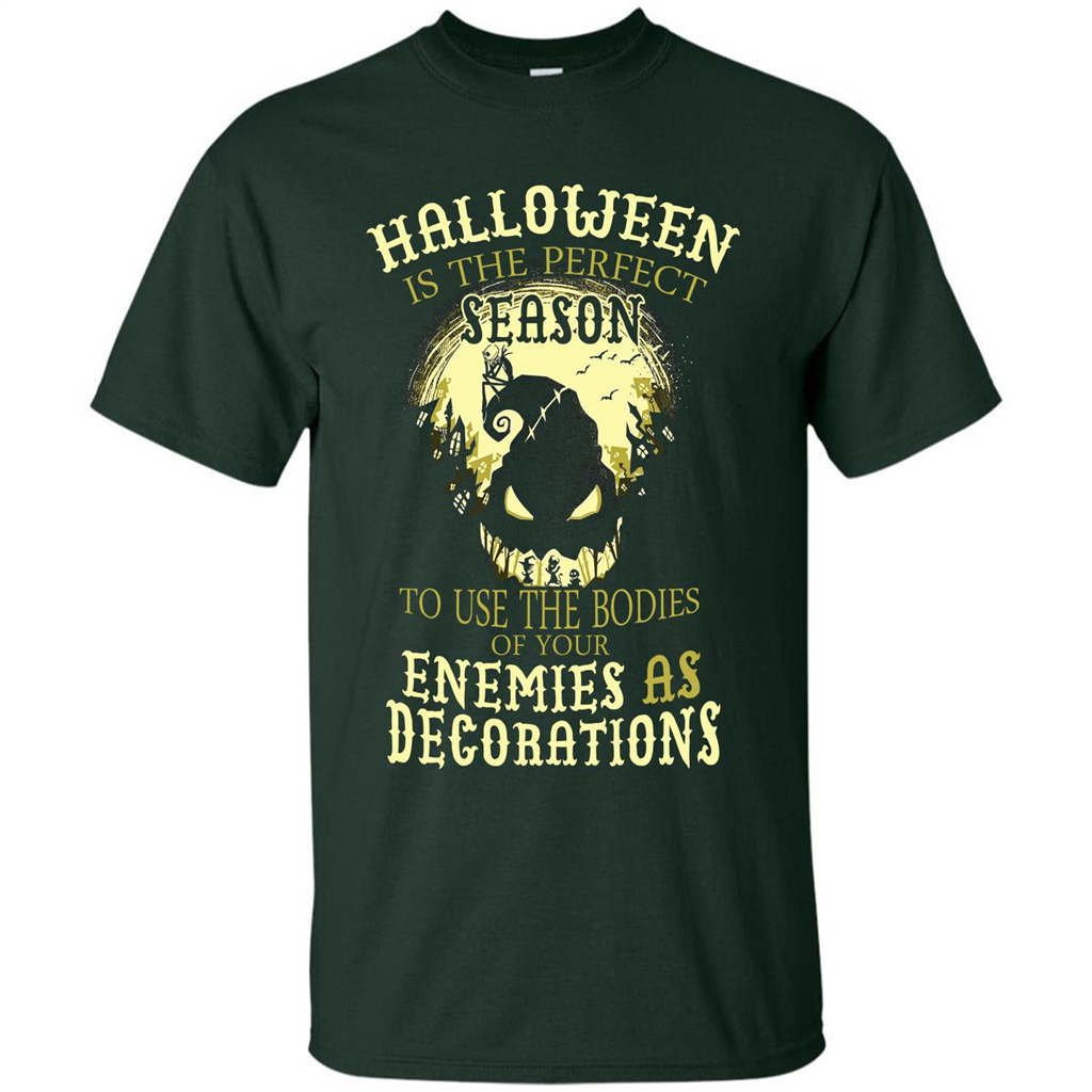 Halloween Is The Perfect Season T-shirt Forest Green