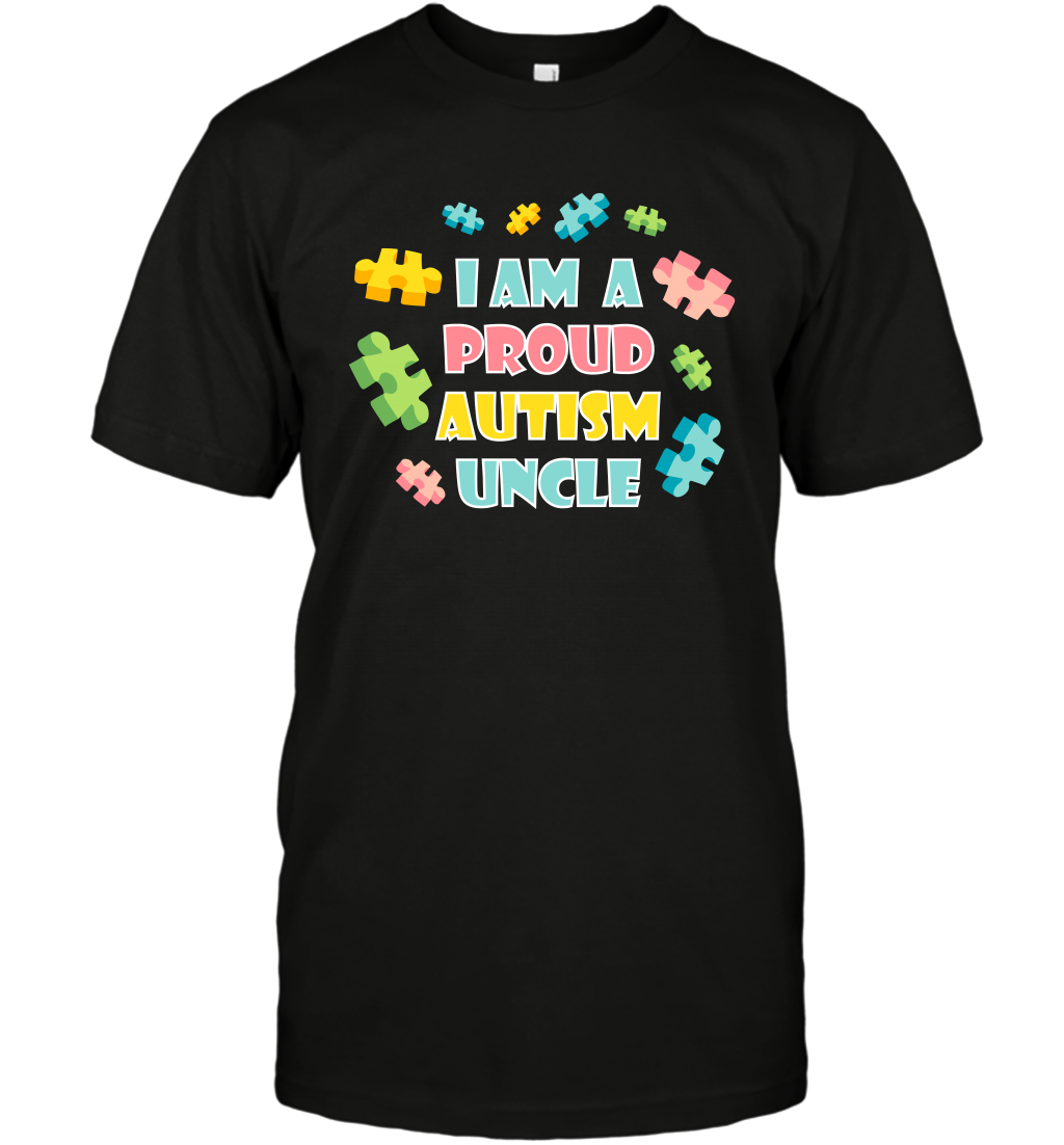 I Am A Proud Autism Uncle Family Shirt T-Shirt T-Shirt Black