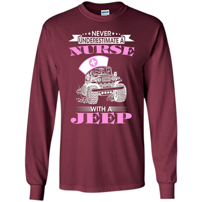 Never Underestimate A Nurse With A Jeep T-shirt Maroon