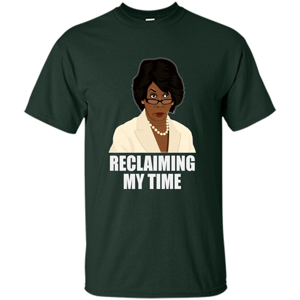 Reclaiming My Time T-shirt Forest Green