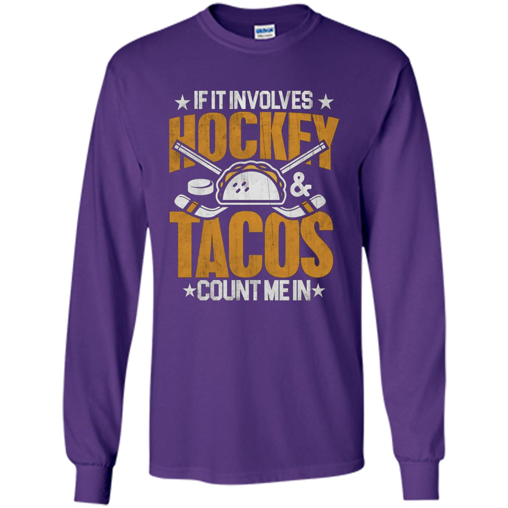 Hockey Gift T-shirt If It Involves Hockey and Tacos Count Me In T-shirt Purple