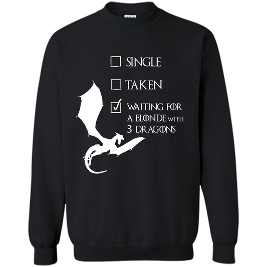 Single Taken Waiting For Blonde With 3 Three Dragons T-shirt Black