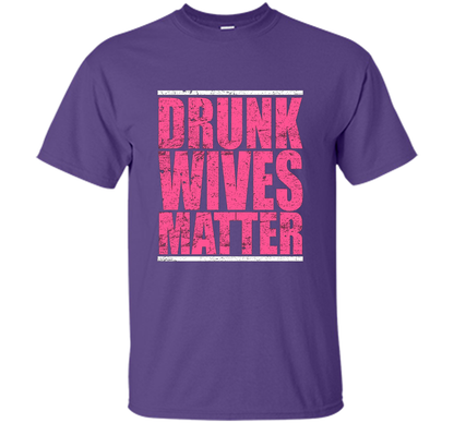 Pink Drunk Wives Matter Distressed Tshirt t-shirt Purple
