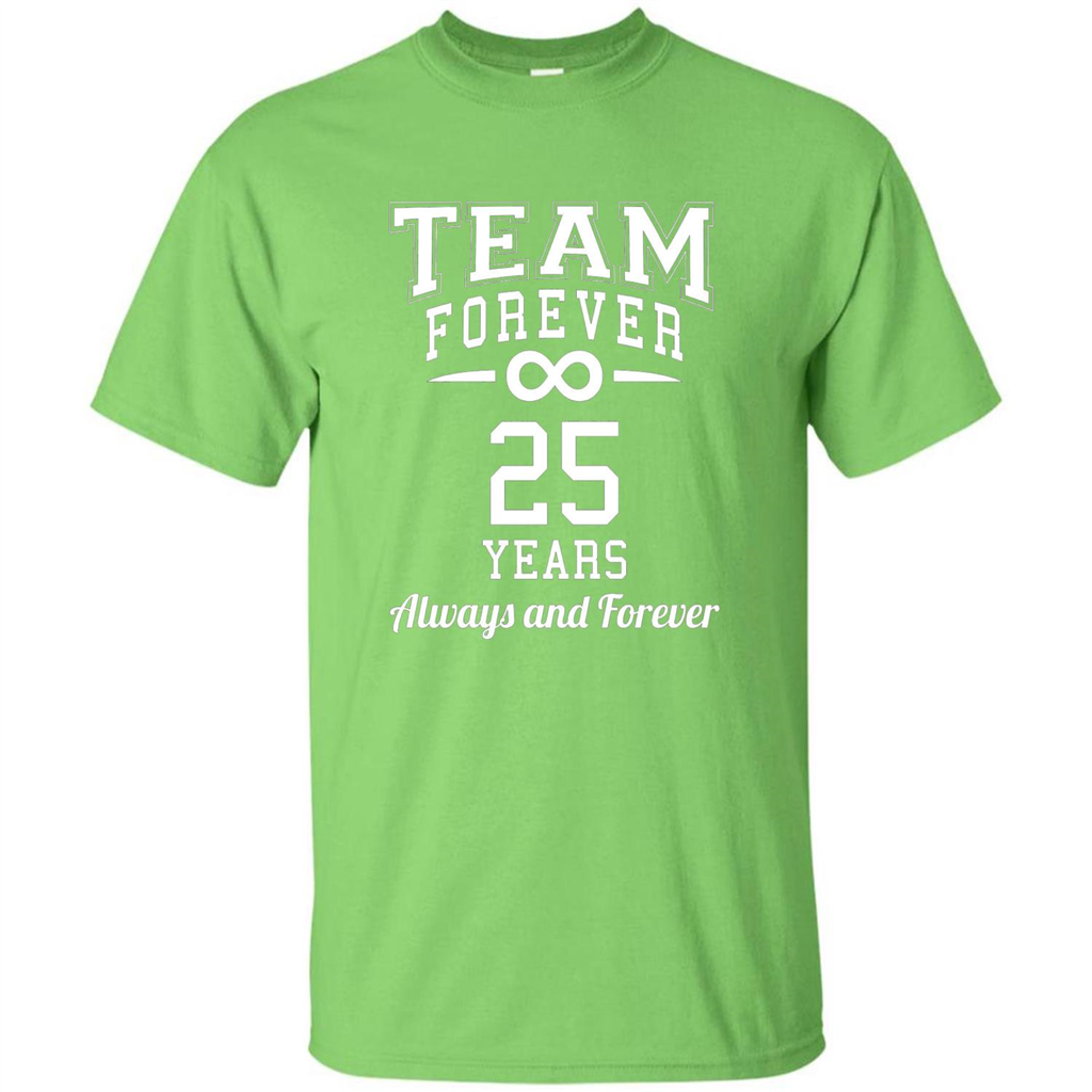 Team Forever 25 Years Always And Forever T-shirt Lime
