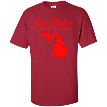 Michigan T-Shirt Red States Are The Best States Cardinal