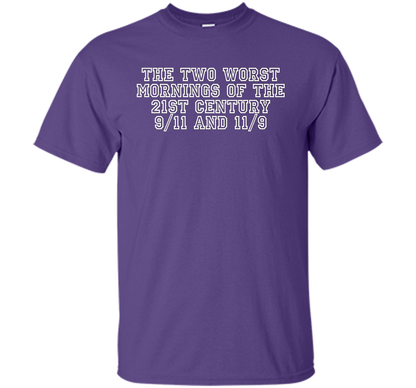 The Two Worst Mornings Of The 21st Century 9/11 And 11/9 T-shirt Purple