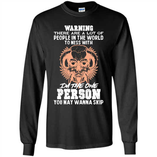 Funny Gift T-shirt Warning There Are A Lot Of People In The World T-shirt Black