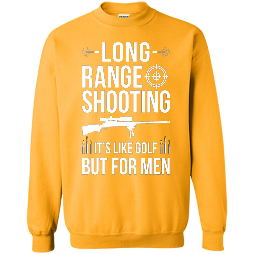 Long Range Shooting It'S Like Golf But For Men T-shirt Gold