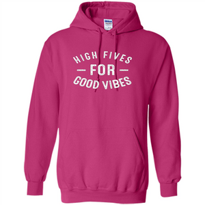High Fives For Good Vibes T-shirt