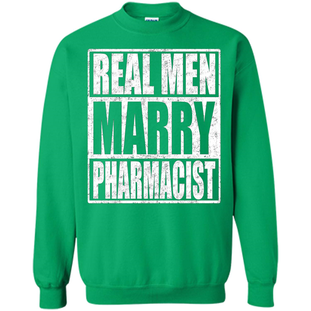 Real Men Marry Pharmacist T-shirt Pharmacist's Husband Irish Green