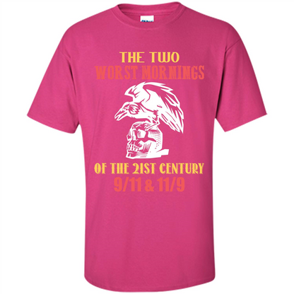 The Two Worst Mornings Of The 21st Century 9-11 and 11-9 T-shirt Heliconia