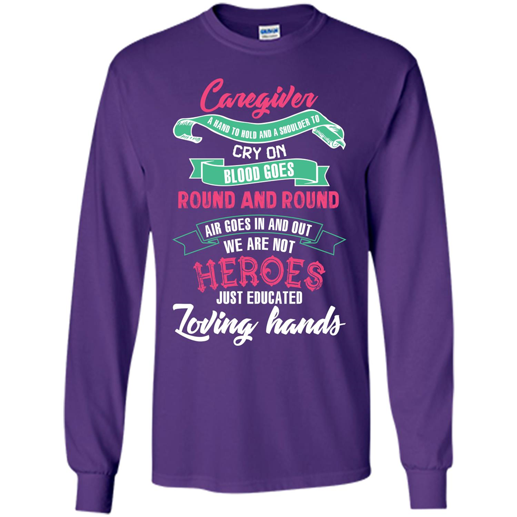 Caregiver T-shirt A Hand To Hold And A Shoulder To Cry On