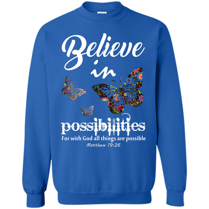 Christian T-shirt Believe In Possibilities For With God T-shirt Royal