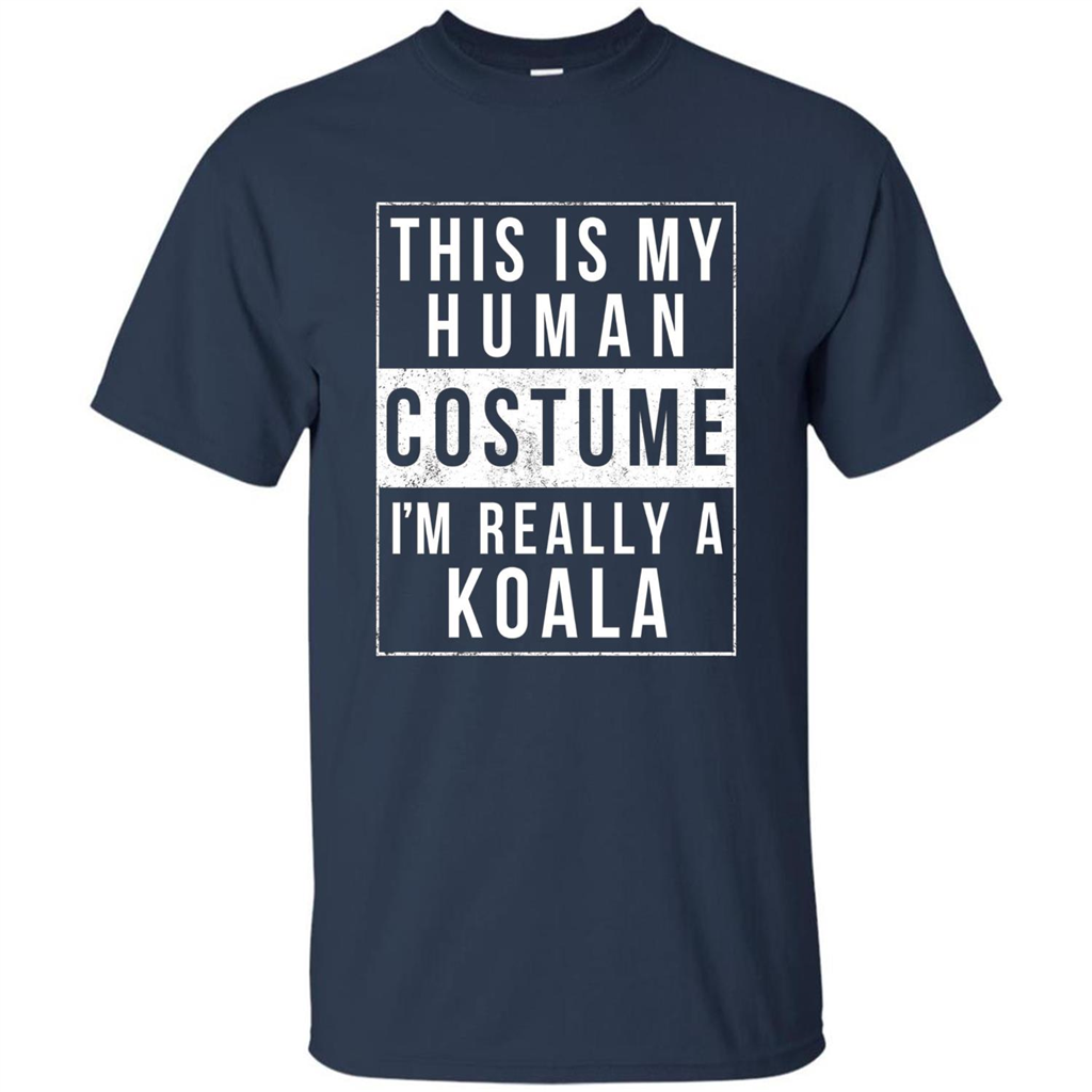 This Is My Human Costume I'm Really A Koala T-shirt Navy