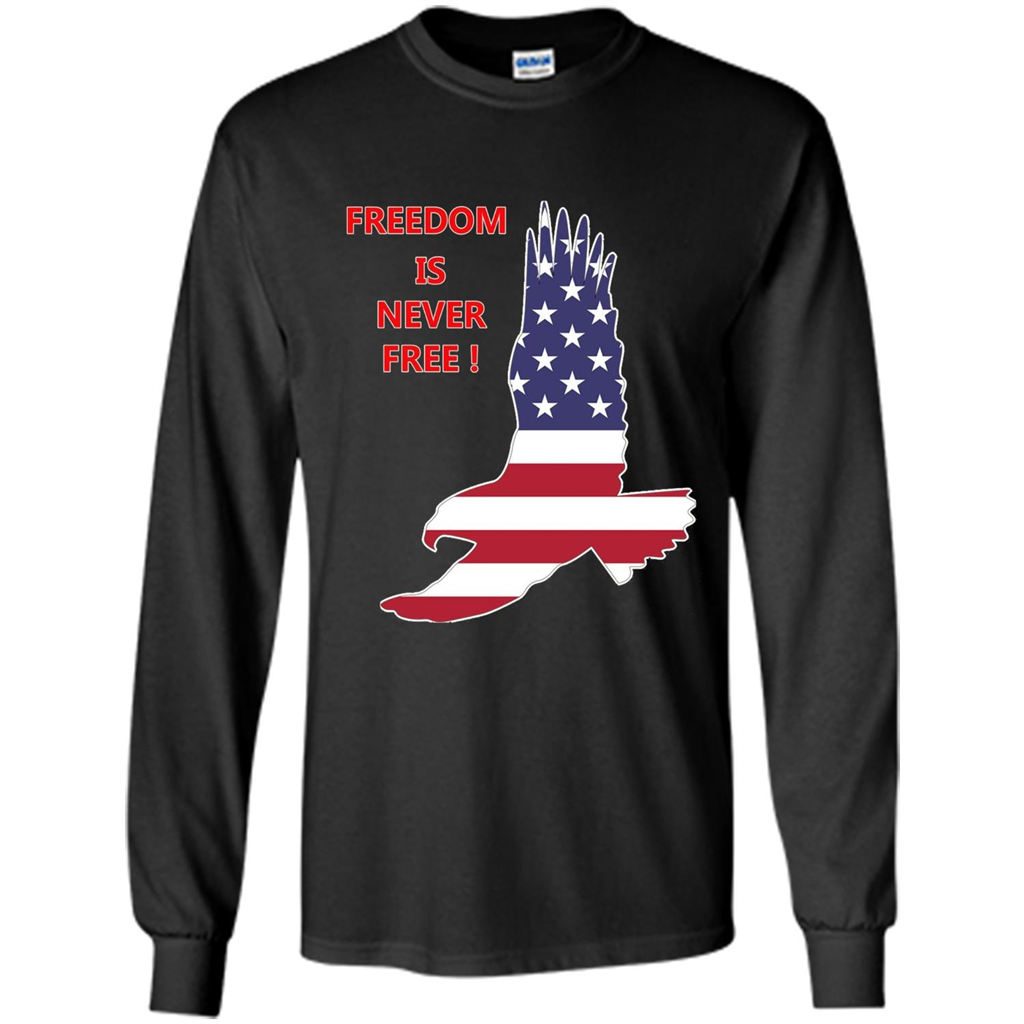 Freedom Is Never Free T-shirt Orange