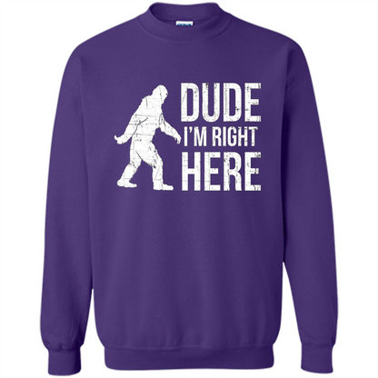 Bigfoot Sasquatch T-shirtt - Dude I'm Right Here Purple
