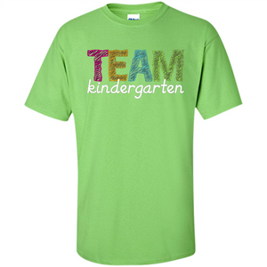 Team Kindergarten Grade Teacher T-Shirt