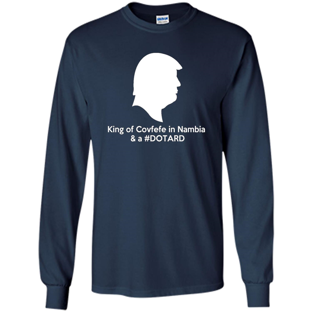 American President T-shirt, King Of Covfefe In Nambia And A #Dotard T-Shirt