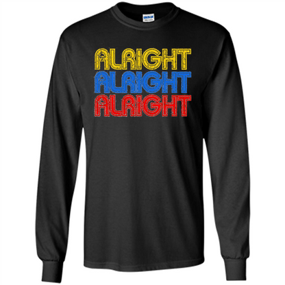 Alright Alright Alright T-shirt Black