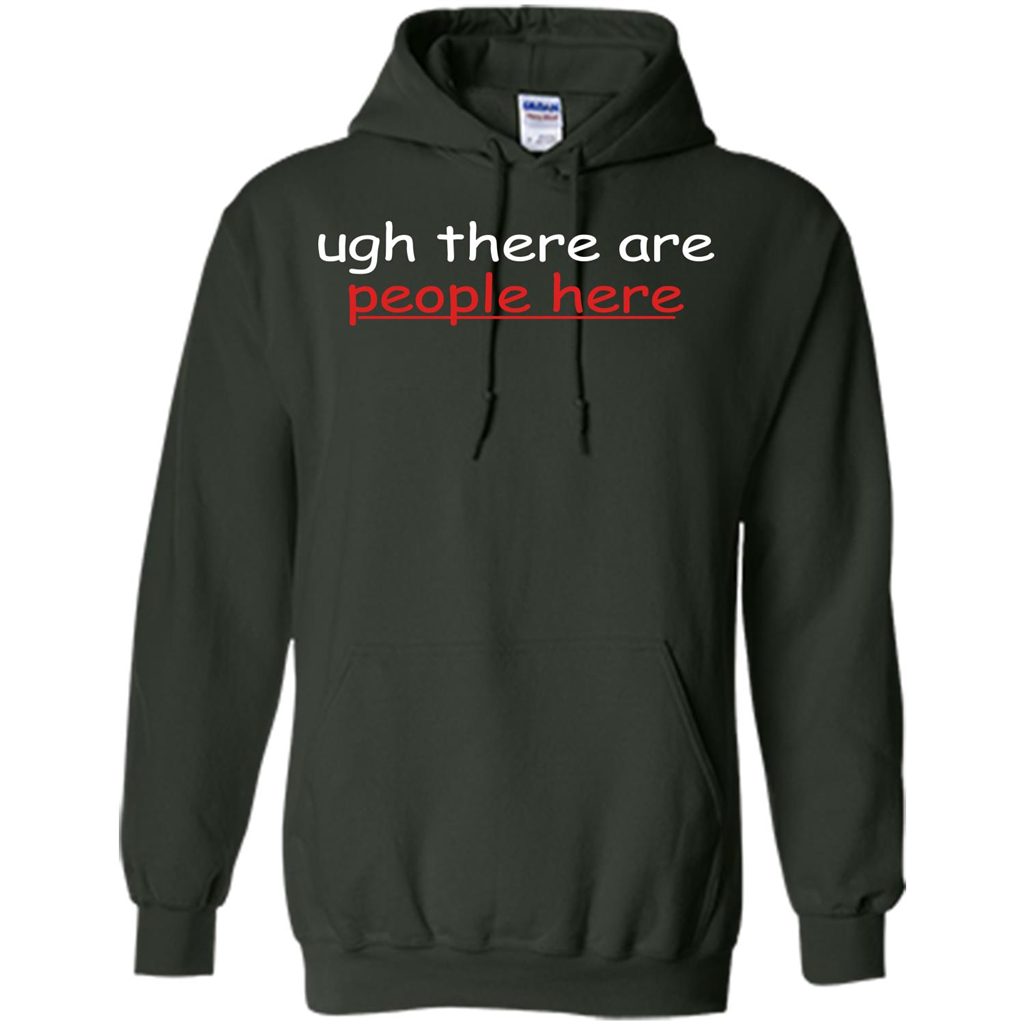 Ugh There Are People Here T-shirt Forest Green