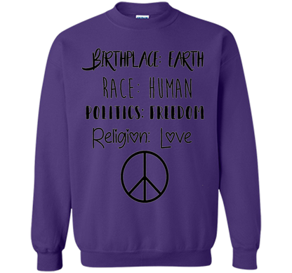 Birthplace Earth Race Human Politics Religion Love T-Shirt cool shirt Purple