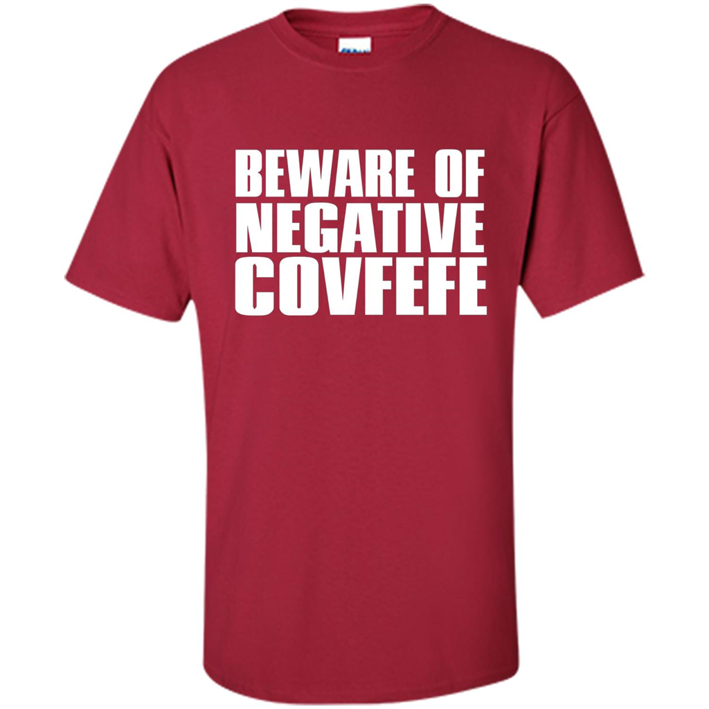 American T-shirt Beware Of Negative Covfefe Cardinal