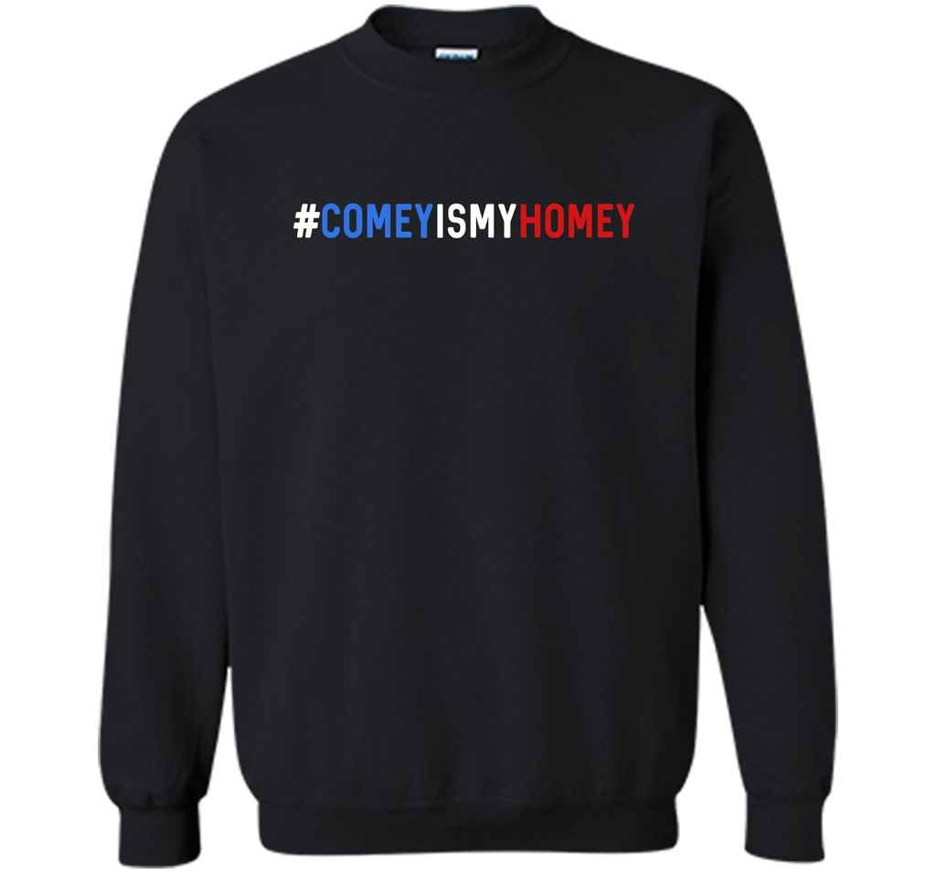 Comey Is My Homey T-Shirt cool shirt Black