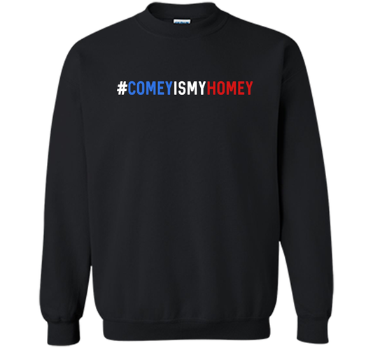 Comey Is My Homey T-Shirt cool shirt Black