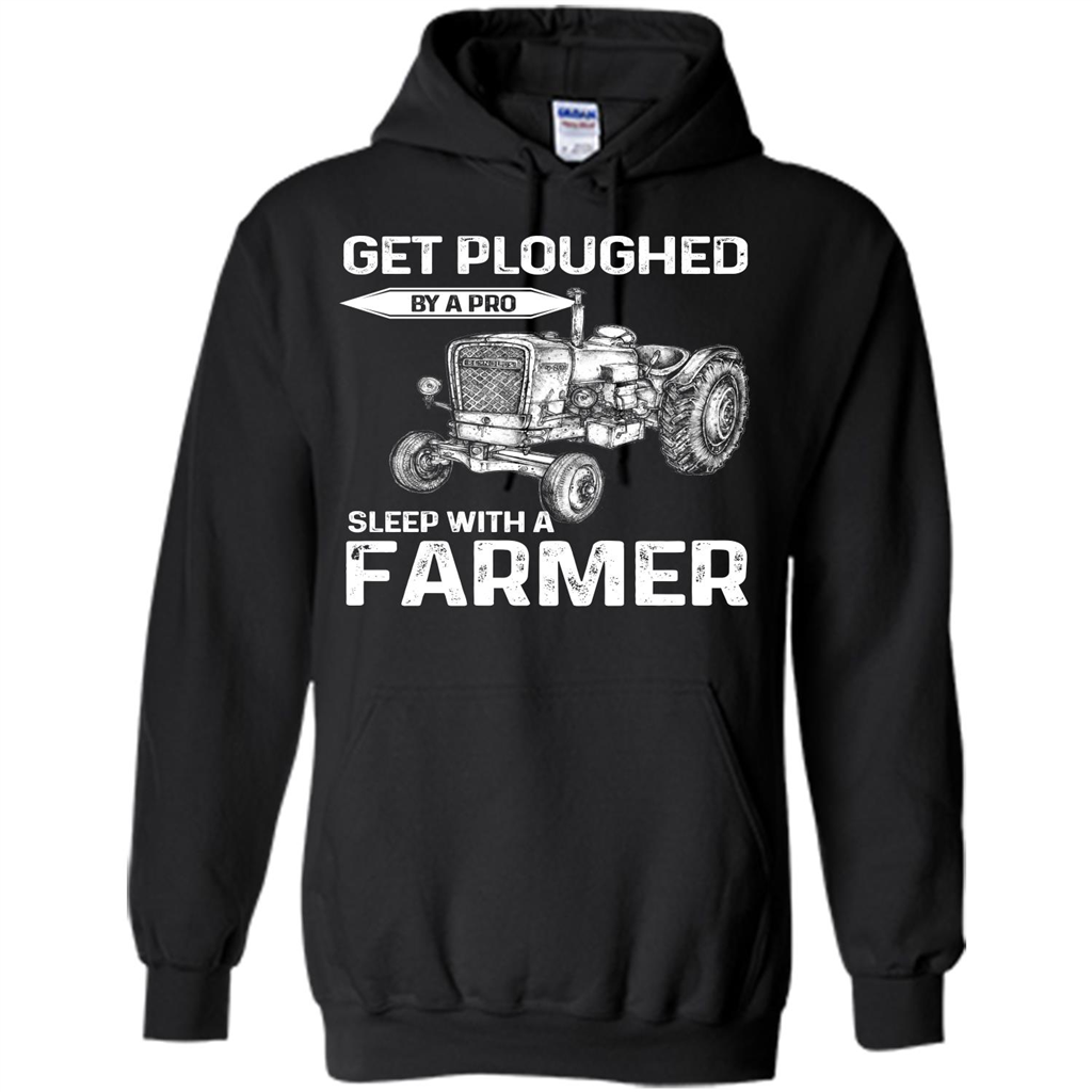 Farmer. Get Ploughed By A Pro Sleep With A Farmer T-shrit Black
