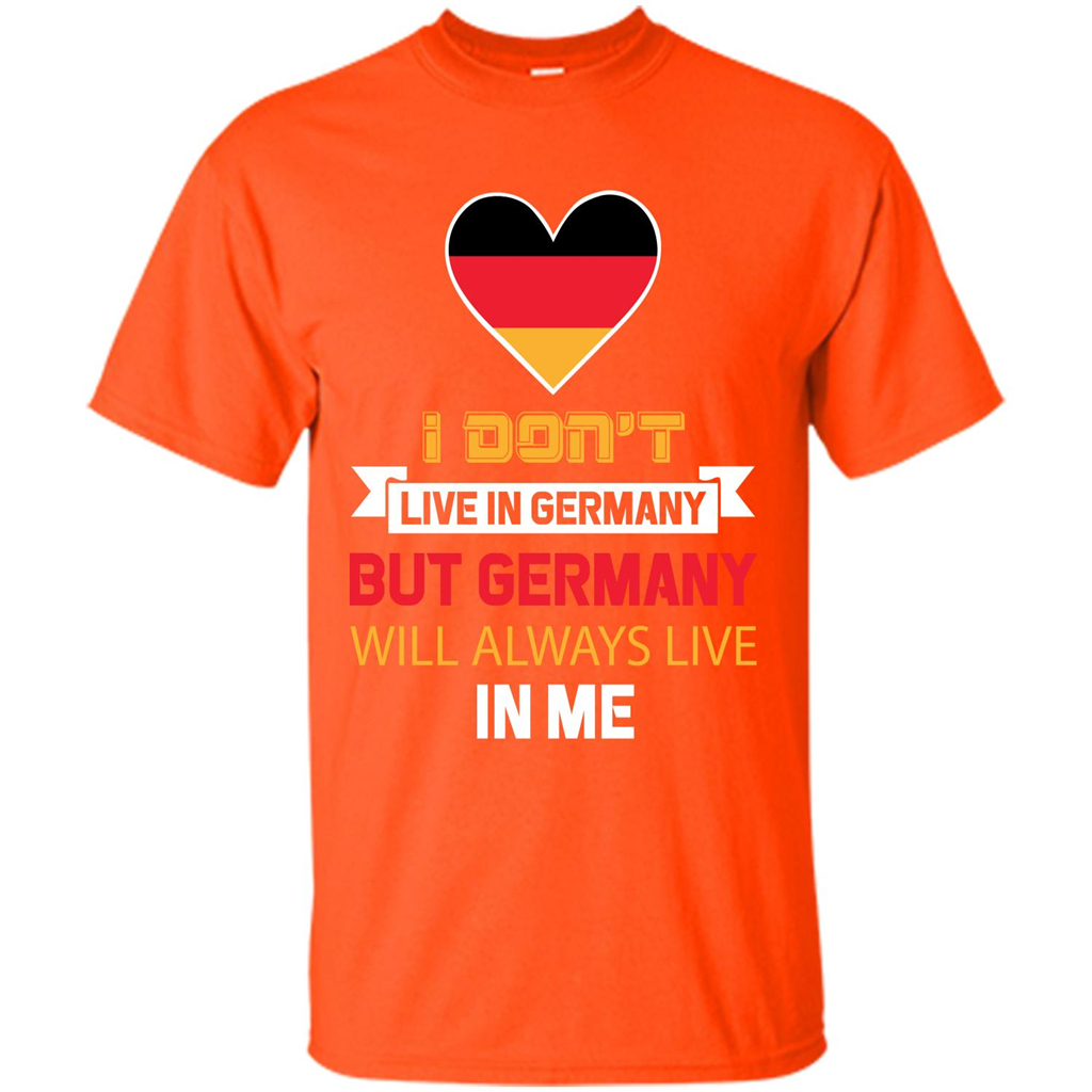 Germany. Germany Will Always Live In Me T-shirt Orange