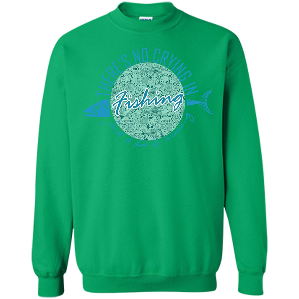 Fishing T-shirt No Crying Fishing Irish Green