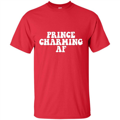 Prince Charming AF T-shirt Fairy Tale Hero Charmer Pun T-shirt Red