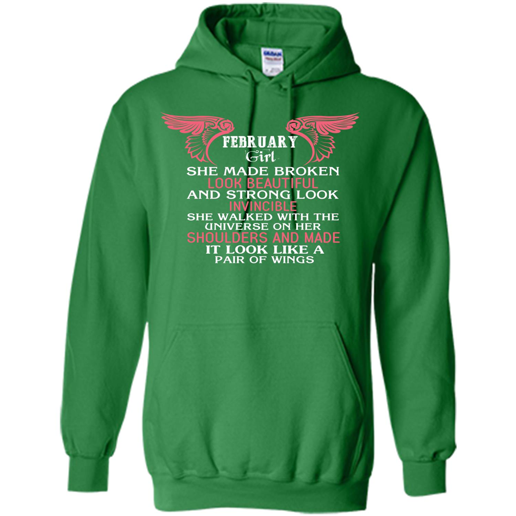 February Girl She Made Broken Look Beautiful T-shirt Irish Green