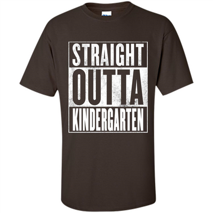 Straight Outta Kindergarten T-shirt Dark Chocolate