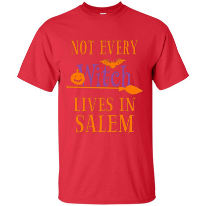 Halloween T-shirt Not Every Witch Lives In Salem T-Shirt Red