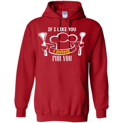 Baking T-shirt If I Like You I Bake For You Red