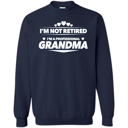 I'm Not Retired I'm A Professional Grandma T-shirt Navy