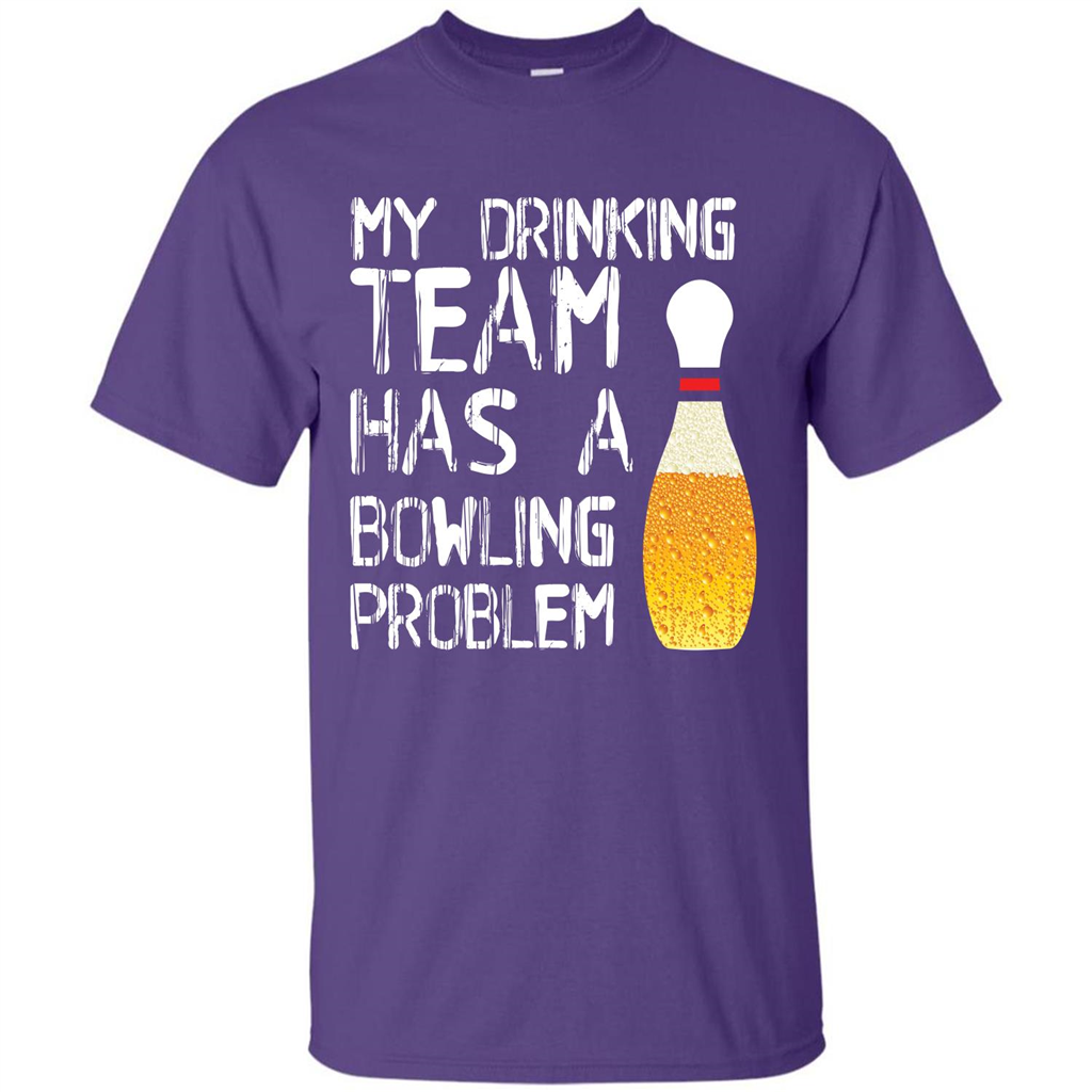 Beer T-shirt My Drinking Team Has A Bowling Problem T-shirt Purple