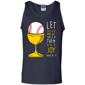 Softball Lover. Let The Fields And All That Is In Them Be Full Of Joy